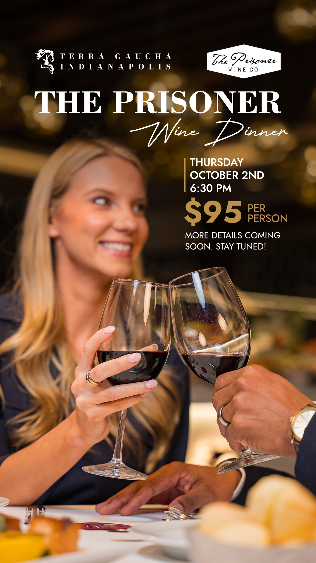 O ChatGPT disse:

Promotional poster for The Prisoner Wine Dinner at Terra Gaucha Indianapolis, scheduled for Thursday, October 2nd at 6:30 PM, priced at $95 per person. The design features a smiling couple clinking glasses of red wine in a warm, elegant restaurant atmosphere.